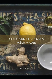 Guide Sur Les Herbes Médicinales