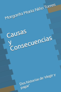 Causas y Consecuencias