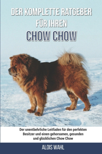 Der komplette Ratgeber für Ihren Chow-Chow