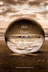 Del Diari d' un noi de classe mitjana