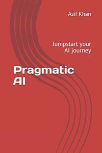 Pragmatic AI