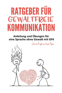 Ratgeber für gewaltfreie Kommunikation