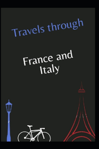 Travels through France and Italy Annotated