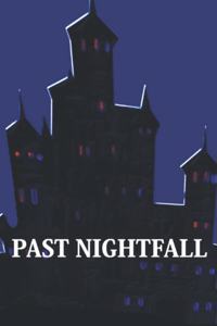 Past Nightfall