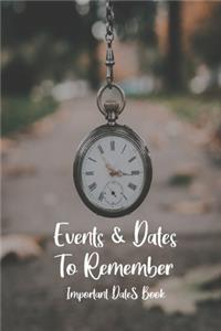 Events and Dates to Remember