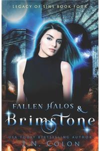 Fallen Halos and Brimstone