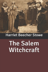 The Salem Witchcraft