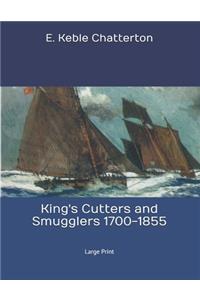 King's Cutters and Smugglers 1700-1855
