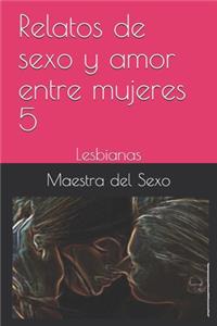 Relatos de sexo y amor entre mujeres 5