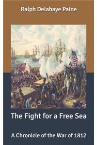 The Fight for a Free Sea