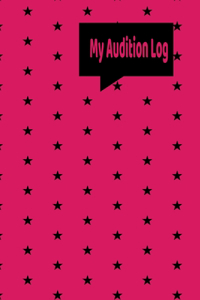 My Audition Log
