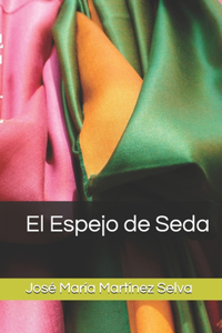 Espejo de Seda