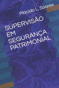 Supervisão Em Segurança Patrimonial