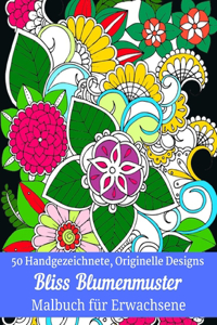 50 Handgezeichnete, Originelle Designs Bliss Blumenmuster Malbuch für Erwachsene