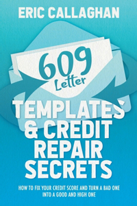 609 Letter Templates & Credit Repair Secrets