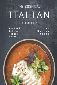 The Essential Italian Cookbook