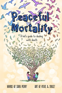 Peaceful Mortality