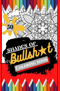 50 shades of bullsh*t coloring book