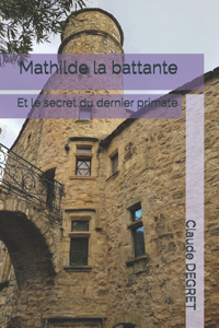 Mathilde la battante