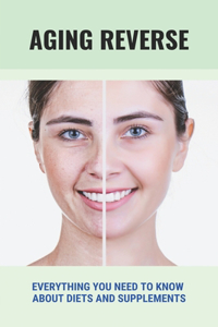 Aging Reverse