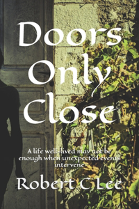 Doors Only Close