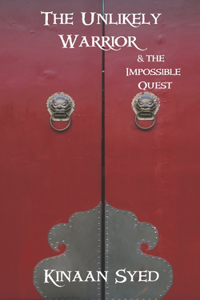 Unlikely Warrior & The Impossible Quest