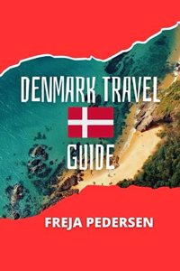 Denmark Travel Guide