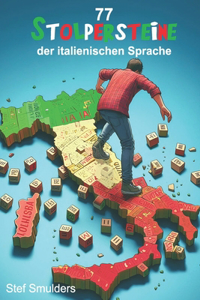 77 Stolpersteine der Italienischen Sprache