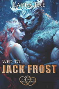 Wed to Jack Frost