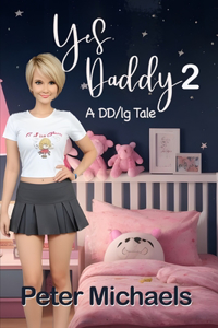 Yes Daddy 2 - A DD/lg tale