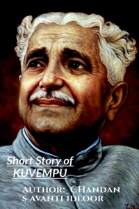 Short Story of KUVEMPU: Kuppalli Venkatappa Puttappa