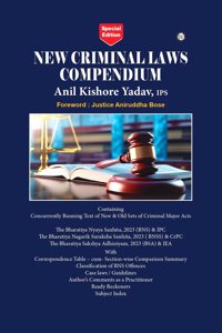 NEW CRIMINAL LAWS COMPENDIUM [Hardcover] ANIL KISHORE YADAV, IPS