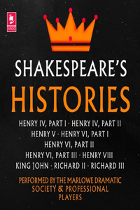 Shakespeare: The Histories