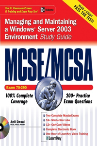 McSe/McSa Managing and Maintaining a Windows Server 2003 Environment Study Guide (Exam 70-290)