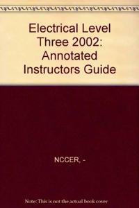 Electrical Level 3 Annotated Instructor's Guide 2002 Revision, Perfect Bound