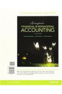 Horngren's Financial & Managerial Accounting, Student Value Edition
