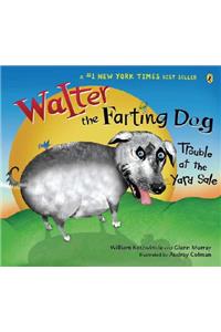 Walter the Farting Dog: Trouble at the Yard Sale