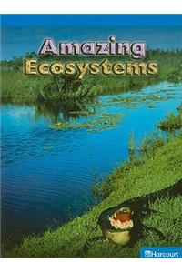 Science Leveled Readers: On-Level Reader Grade 4 Amazing Ecosystems