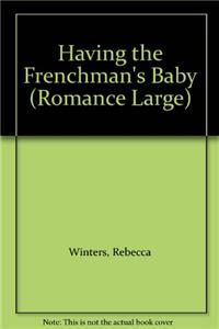 Having the Frenchman's Baby