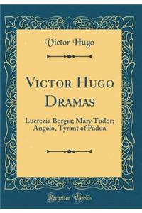 Victor Hugo Dramas