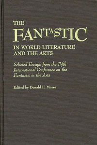 Fantastic in World Literature and the Arts