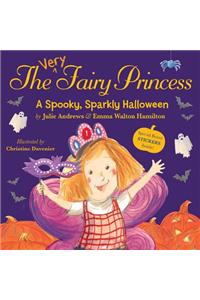 The Very Fairy Princess: A Spooky, Sparkly Halloween