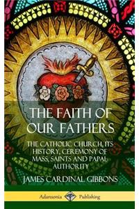 The Faith of Our Fathers