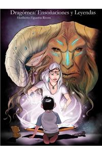 Dragórnea: Ensoñaciones y Leyendas