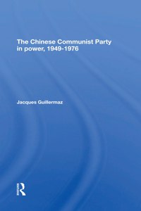 The Chinese Communist Party In Power, 19491976