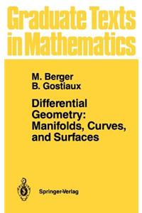 Differential Geometry: Manifolds, Curves, and Surfaces