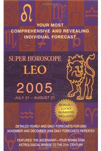 Leo (Super Horoscopes 2005)