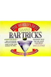 The World's Best Simple Bar Tricks