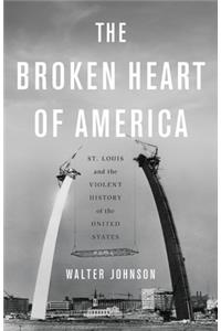 The Broken Heart of America