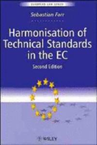 Harmonisation Of Technical Standards In The Ec, 2Nd Edition